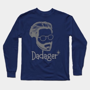 Dadager Long Sleeve T-Shirt